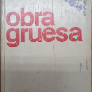Obra Gruesa